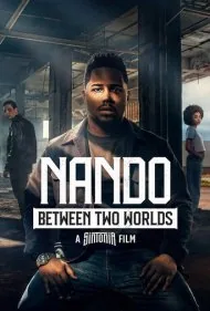 ناندو میان دو جهان (Nando Between Two Worlds)