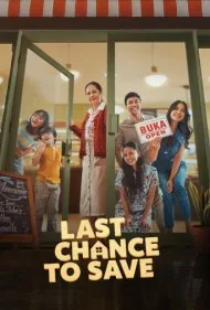 آخرین فرصت برای نجات (Last Chance To Save)