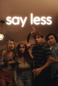 کمتر حرف بزن (Say Less)