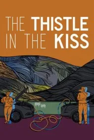 خار در بوسه (The Thistle in the Kiss)