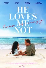 او مرا دوست ندارد (He Loves Me Not)