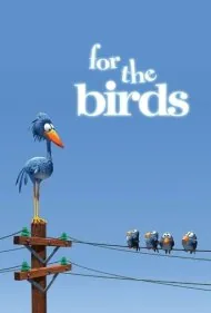به خاطر پرنده ها (For the Birds)