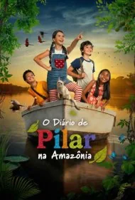ماجراهای پیلار در آمازون (Pilars Diary in the Amazon)