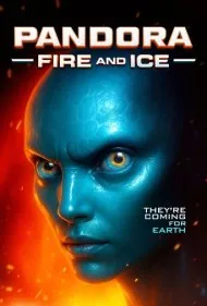 پاندورا: آتش و یخ (Pandora: Fire and Ice)