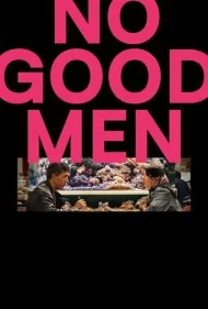 مرد خوبی وجود ندارد (No Good Men)