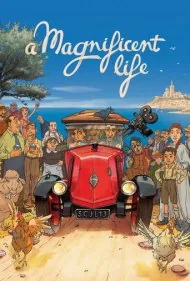 یک زندگی باشکوه (A Magnificent Life)