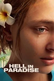 جهنم در بهشت (Hell in Paradise)