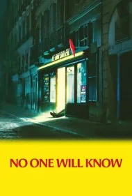هیچ‌کس نخواهد فهمید (No One Will Know)