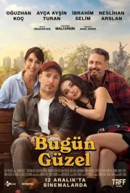 امروز زیباست (Bugun Guzel)