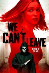 راهی برای خروج نیست (We Cant Leave)