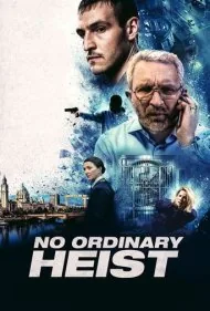 سرقت غیرمعمول (No Ordinary Heist)