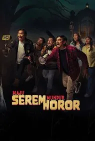 ماجـو سرم مندور هورور (Maju Serem Mundur Horor)