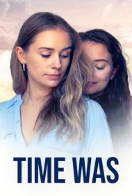 آن زمان‌ها (Time Was)