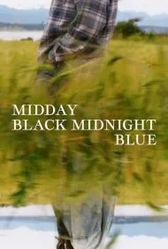 ظهر سیاه نیمه‌شب آبی (Midday Black Midnight Blue)