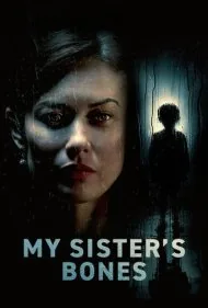 استخوان‌های خواهرم (My Sisters Bones)
