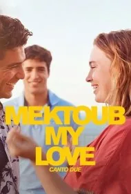 مکتوب، عشق من: بخش دوم (Mektoub My Love: Canto Due)