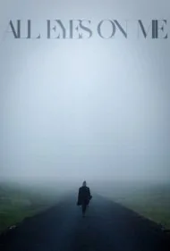 همه نگاه‌ها به من (All Eyes on Me)