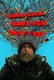 موفق باشی خوش بگذره نمیر (Good Luck Have Fun Dont Die)