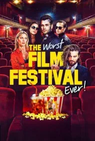 بدترین جشنواره فیلم تاریخ (The Worst Film Festival Ever)