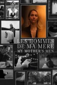 مردان مادر من (My Mothers Men)