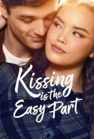 بوسیدن بخش آسان ماجراست (Kissing Is the Easy Part)