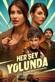 هر چیزی در مسیرش (Her Sey Yolunda)