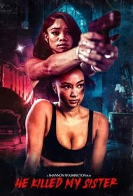 او خواهرم رو کشت (He Killed My Sister)
