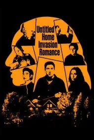 رمانس حمله به خانه (Untitled Home Invasion Romance)