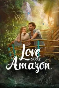 عشق در آمازون (Love on the Amazon)