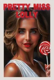 خانم زیبای لالی (Pretty Miss Lolly)