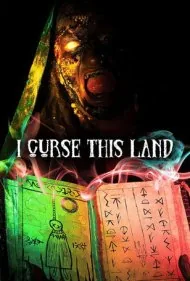 لعنت بر این سرزمین (I Curse This Land)