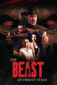 هیولا در ترینیتی تگزاس (The Beast of Trinity Texas)
