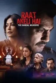 شب خلوت: قتل خانواده بانسال (Raat Akeli Hai: The Bansal Murders)