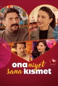سرنوشت او با توست (Ona Niyet Sana Kismet)