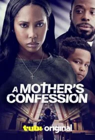 اعتراف یک مادر (A Mothers Confession)