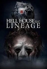 خانه جهنمی: دودمان (Hell House LLC: Lineage)