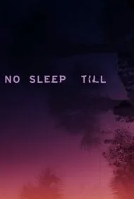 تا بی‌خوابی (No Sleep Till)