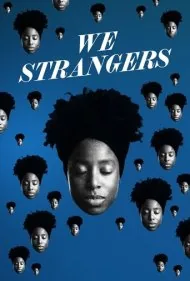 ما غریبه‌ها (We Strangers)
