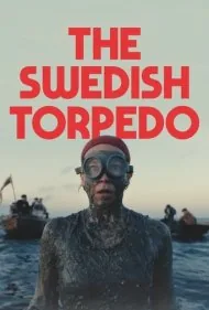 اژدرِ سوئدی (The Swedish Torpedo)
