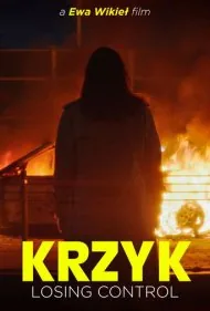 از دست دادن کنترل (Krzyk: Losing Control)