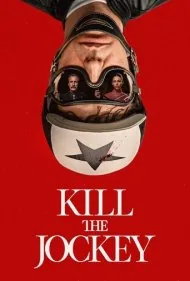 سوارکار را بکش (Kill the Jockey)