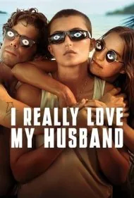 من واقعاً شوهرم رو دوست دارم (I Really Love My Husband)