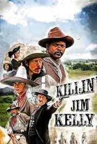کشتن جیم کلی (Killin Jim Kelly)