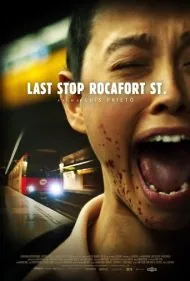 آخرین ایستگاه: خیابان روکافورت (Last Stop: Rocafort St.)