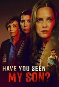 پسرم را ندیده‌ای؟ (Have You Seen My Son?)