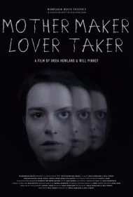 مادر، آفریننده، عاشق، گیرنده (Mother Maker Lover Taker)