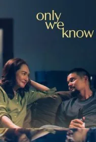 فقط ما می‌دانیم (Only We Know)
