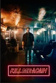 بار دیگر مرا بکش (Kill Me Again)
