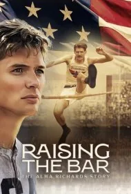 بر فراز میله: داستان آلما ریچاردز (Raising the Bar: The Alma Richards Story)
