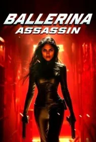 رقصنده قاتل (Ballerina Assassin)